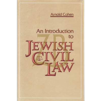 An Introduction To Jewish Civil Law - Cohen