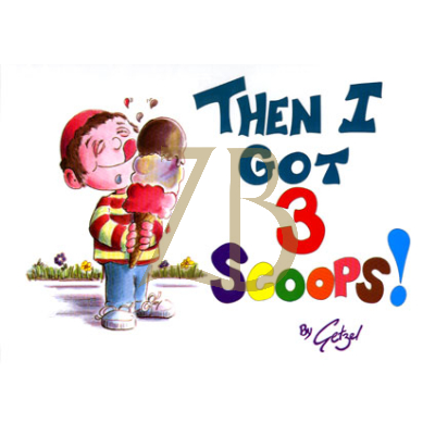 Then I Got 3 (Three) Scoops! - Getzel