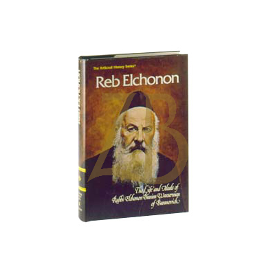 Reb Elchonon - Life of R' Elchonon Wasserman
