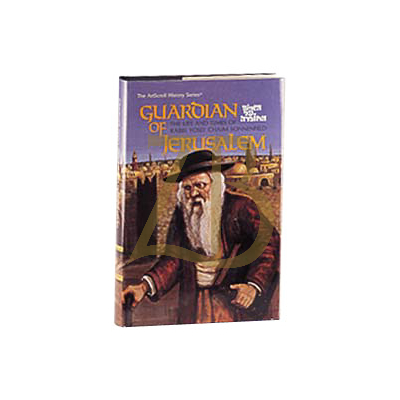 Guardian Of Jerusalem -R' YC Sonnenfeld