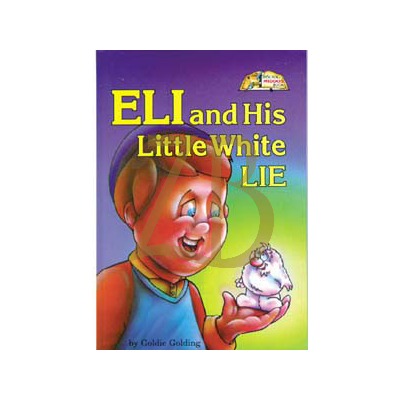 Eli And His Little White Lie