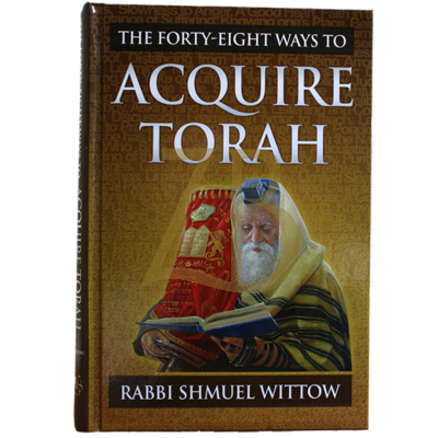 Forty Eight Ways To Acquire Torah - Wittow