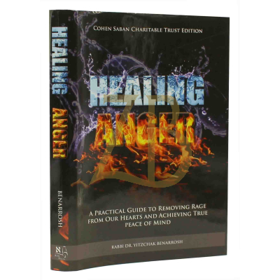 Healing Anger - Rabbi Dr. Yitzchak Benarrosh