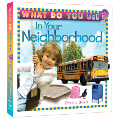 What Do You See In your Neighborhood