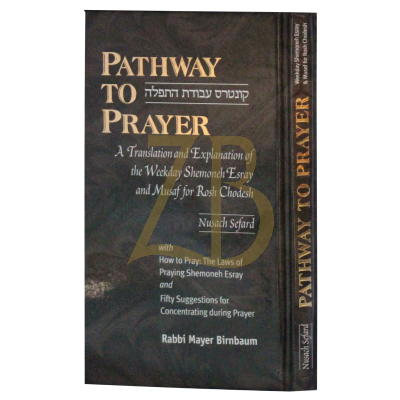 PATHWAY TO PRAYER Weekday (shemonah esrei) - H/C Sefard