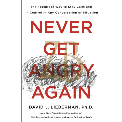 Never Get Angry Again - D. Lieberman p/b