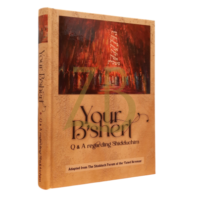 Your B'shert (bashert) - Q & A - from the shidduch forum of the Yated