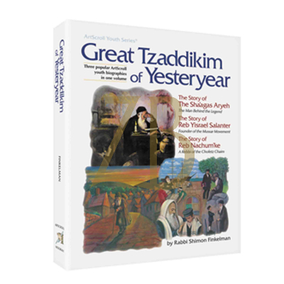 Great Tzaddikim Of Yesteryear