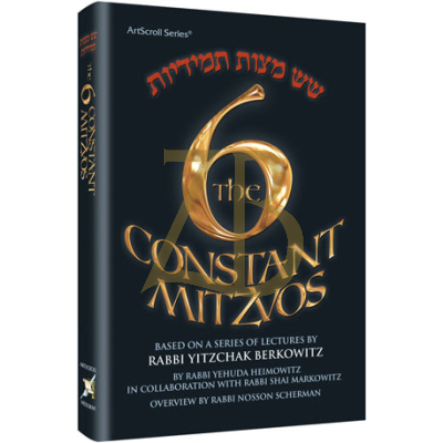 The 6 Constant Mitzvos - Berkowitz