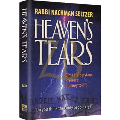 Heavens Tears - Sima Halberstam-Preiser - Seltzer