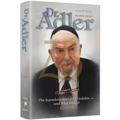 Dr. Adler - Legendary doctor of Gedolim
