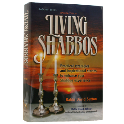 Living Shabbos - Rabbi David Sutton