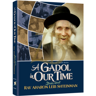 Gadol In Our Time - Rav Shteinman