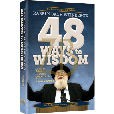 Rabbi Noach Weinbergs 48 Ways to Wisdom
