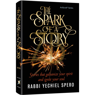 Spark of a Story - Yechiel Spero