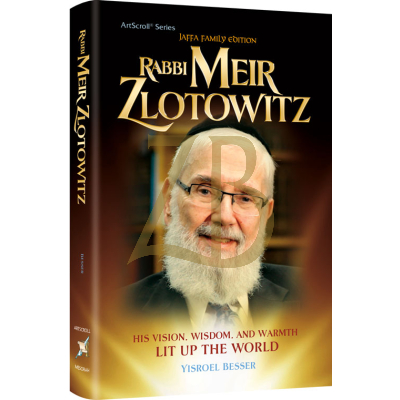 Rabbi Meir Zlotowitz - Rabbi Yisroel Besser