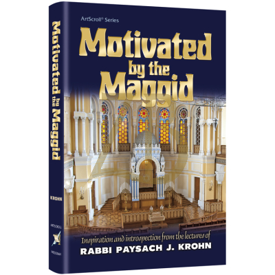 Motivated by the Maggid - Rabbi Paysach Krohn