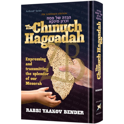 The Chinuch Haggadah - Bender