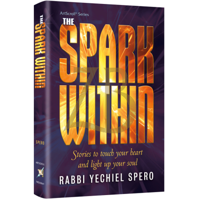 The Spark Within - Rabbi Yechiel Spero