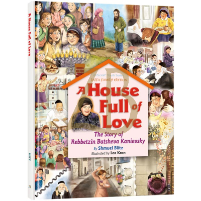 A House Full of Love - R' Batsheva Kanievsky