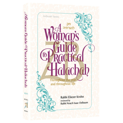 A Woman's Guide to Practical Halachah - Krohn