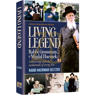 Living Legend: Rabbi Grossman of Migdal Haemek - Seltzer