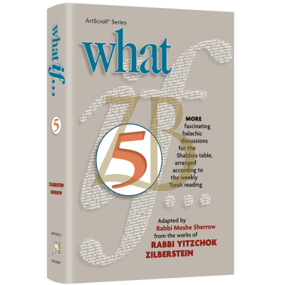 What if #5 - R' Y. Zilberstein