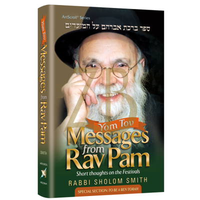 Yom Tov Messages from Rav Pam - Smith