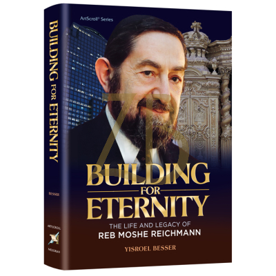 Building for Eternity - Moshe Reichmann - Besser