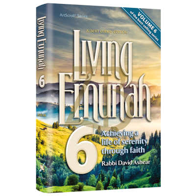 Living Emunah 6 - R' David Ashear