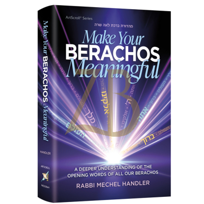 Make Your Berachos Meaningful - Handler