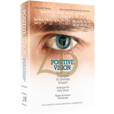 Positive Vision ~ Shmiras Einayim - Neuberger Pkt SC