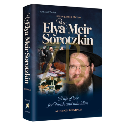 Rav Elya Meir Sorotzkin - Birnbaum