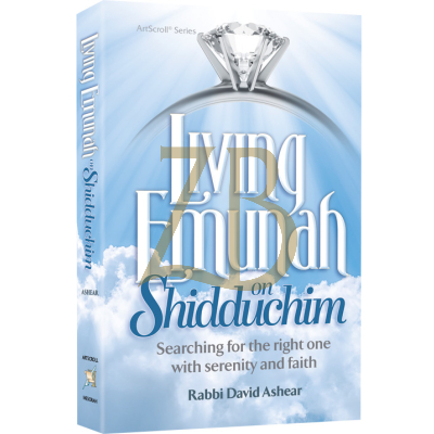 Living Emunah on Shidduchim p/b Med.