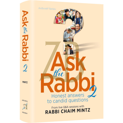 Ask The Rabbi 2 - Rabbi Chaim Mintz