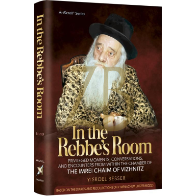 In the Rebbe's Room - Imrei Chaim Vizhnitz - Besser