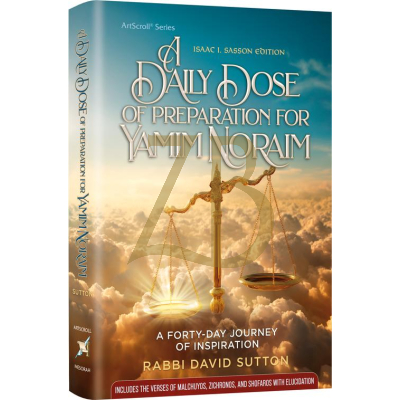 A Daily Dose of Preparation for Yamim Noraim - R' Sutton
