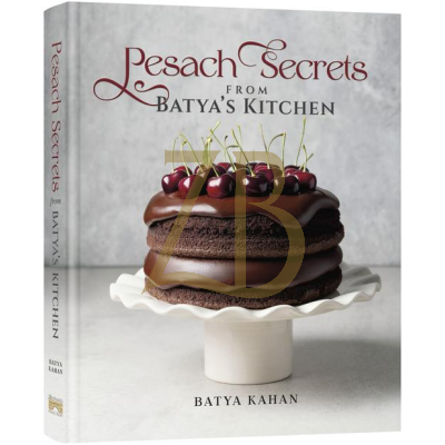Pesach Secrets from Batya's Kitchen