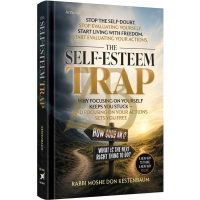 The Self-Esteem Trap - Kestenbaum
