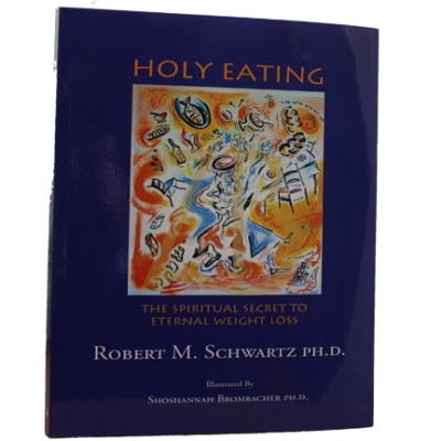 Holy Eating - Spiritual Secret To Eternal Weight L