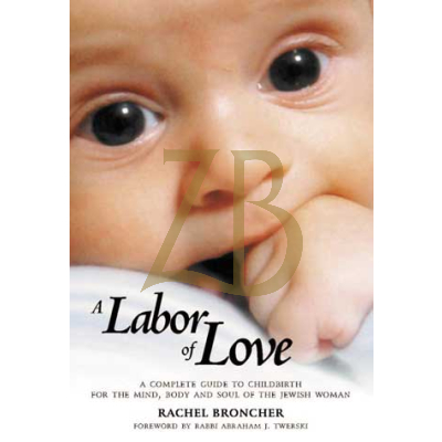 Labor Of Love - Guide to Childbirth - Broncher