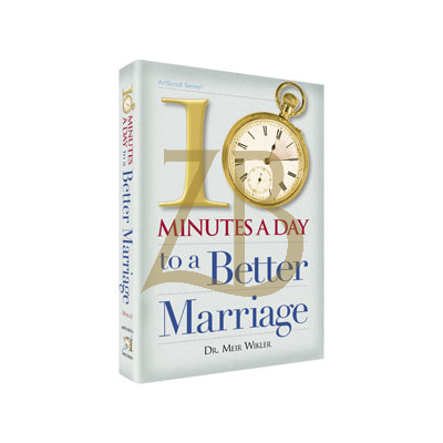 Ten Minutes A Day To A Better Marriage