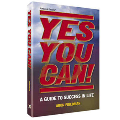 Yes You Can - Guide to Success - Aron Friedman