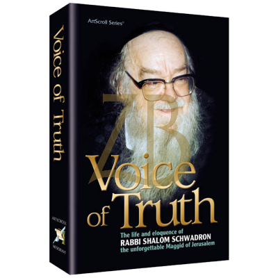 Voice of Truth - Life of R' Sholom Schwadron - Ariel