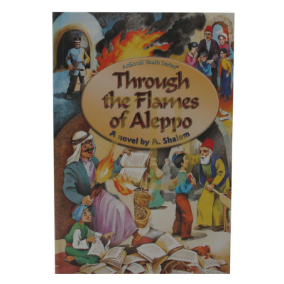 Through The Flames Of Aleppo - A. Shalom