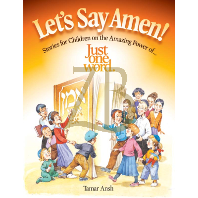 Let's Say Amen - Stories for Children on the Power of Amen - Ansh