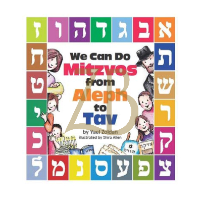 We Can Do Mitzvos From Aleph To Tav - Zoldan