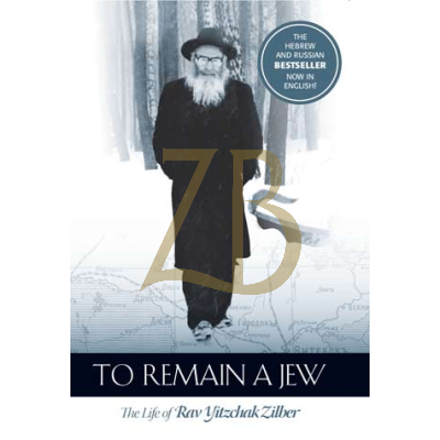 To Remain A Jew - R' Yitzchak Zilber
