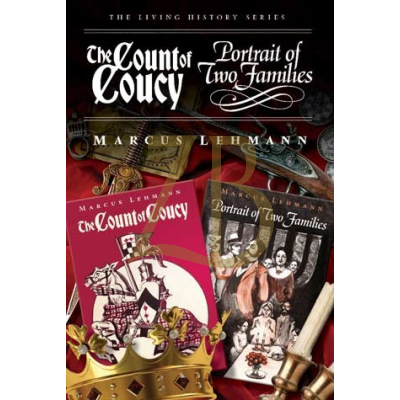 Count of Coucy ~ Portrait of Two Families - Marcus Lehman H/C