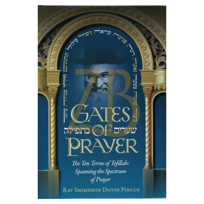 Gates of Prayer - R' Shimshon Pinkus